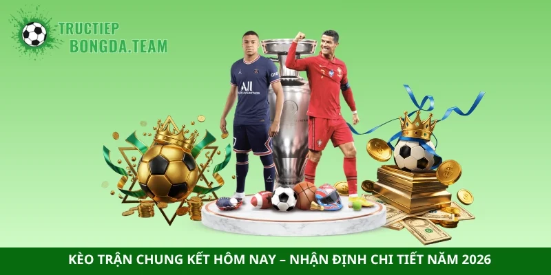 Kèo trận chung kết